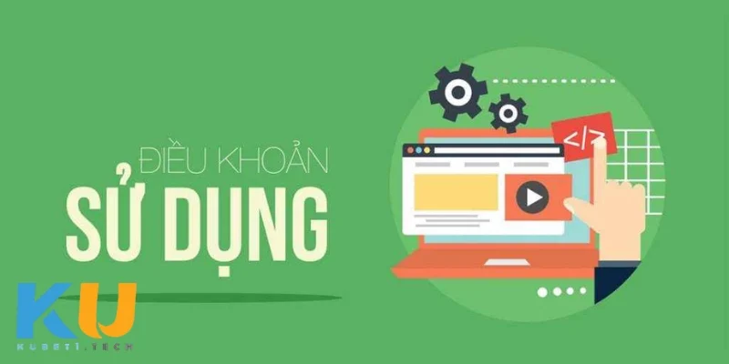 Điều Khoản Sử Dụng Những điều quan trọng bạn cần lưu ý trong điều khoản
