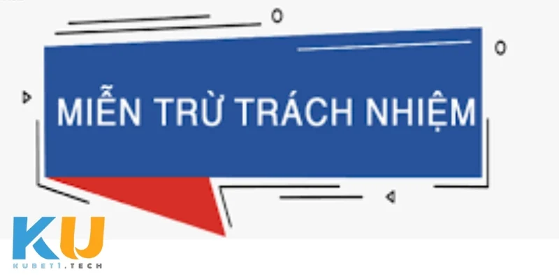 Miễn Trừ Trách Nhiệm Quyền lợi của người chơi với miễn trừ